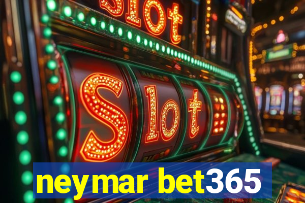 neymar bet365